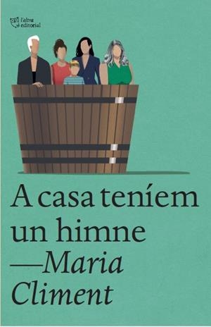 A CASA TENÍEM UN HIMNE | 9788412722741 | CLIMENT, MARIA | Galatea Llibres | Llibreria online de Reus, Tarragona | Comprar llibres en català i castellà online
