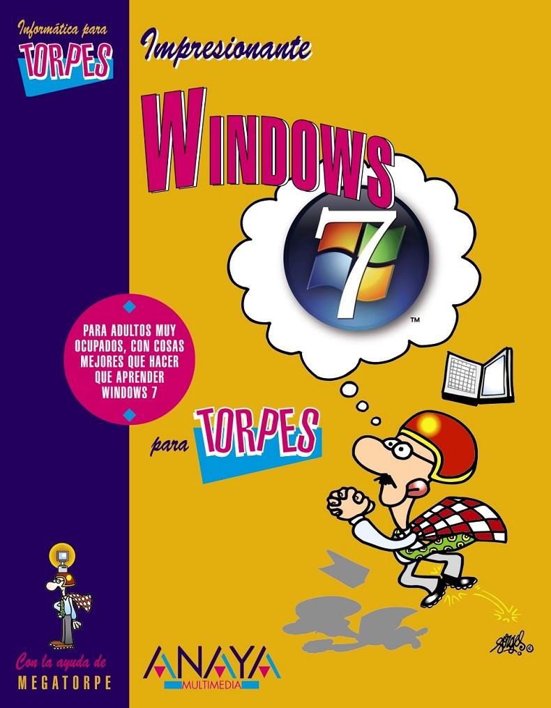 WINDOWS 7 PARA TORPES | 9788441526662 | TRIGO ARANDA, VICENTE / CONDE MARTÍN, AURORA | Galatea Llibres | Librería online de Reus, Tarragona | Comprar libros en catalán y castellano online