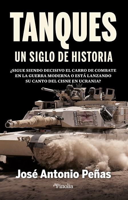 TANQUES, UN SIGLO DE HISTORIA | 9788418965951 | PEÑAS, JOSÉ ANTONIO | Galatea Llibres | Llibreria online de Reus, Tarragona | Comprar llibres en català i castellà online