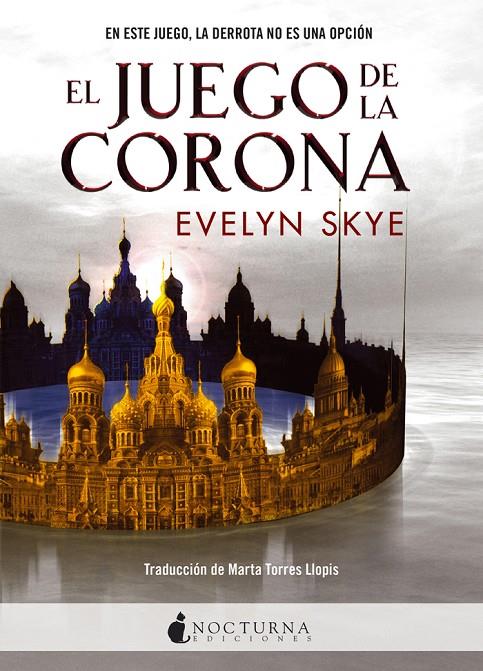 EL JUEGO DE LA CORONA | 9788494527777 | SKYE, EVELYN | Galatea Llibres | Llibreria online de Reus, Tarragona | Comprar llibres en català i castellà online