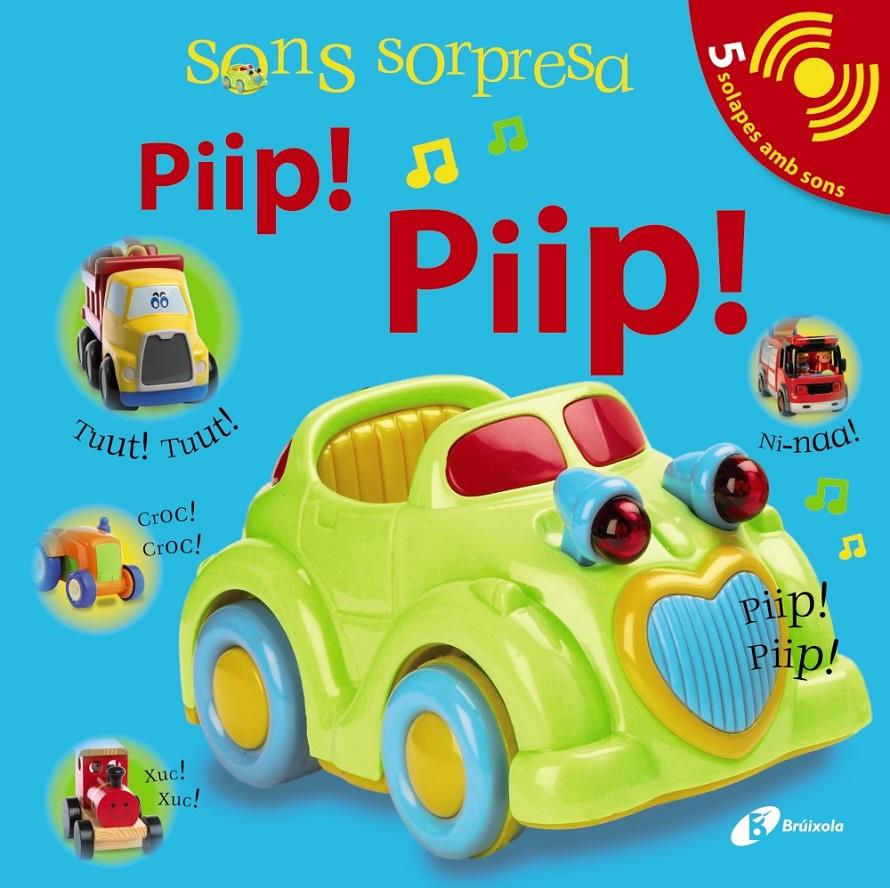 SONS SORPRESA - PIIP! PIIP! | 9788499060743 | SIRETT, DAWN | Galatea Llibres | Llibreria online de Reus, Tarragona | Comprar llibres en català i castellà online