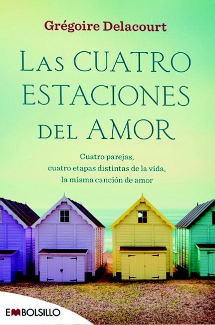 LAS CUATRO ESTACIONES DEL AMOR | 9788416087532 | DELACOURT, GREGOIRE | Galatea Llibres | Llibreria online de Reus, Tarragona | Comprar llibres en català i castellà online