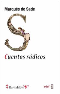 CUENTOS SÁDICOS | 9788441432888 | SADE, DONATIEN ALPHONSE | Galatea Llibres | Llibreria online de Reus, Tarragona | Comprar llibres en català i castellà online