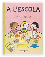 A L'ESCOLA | 9788466103213 | PITTAU I GERVAIS | Galatea Llibres | Llibreria online de Reus, Tarragona | Comprar llibres en català i castellà online