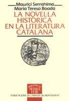 NOVEL.LA HISTORICA EN LA LITERATURA CATALANA, LA | 9788478267712 | SERRAHIMA, MAURICI | Galatea Llibres | Librería online de Reus, Tarragona | Comprar libros en catalán y castellano online