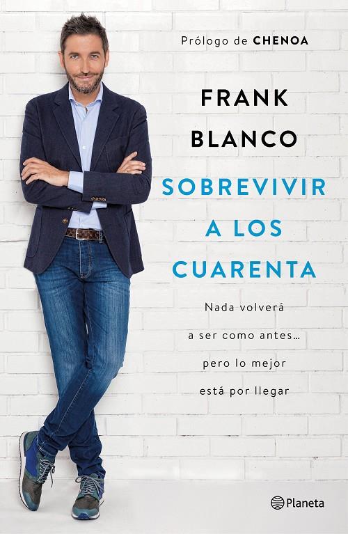 SOBREVIVIR A LOS CUARENTA | 9788408181460 | BLANCO, FRANK | Galatea Llibres | Llibreria online de Reus, Tarragona | Comprar llibres en català i castellà online