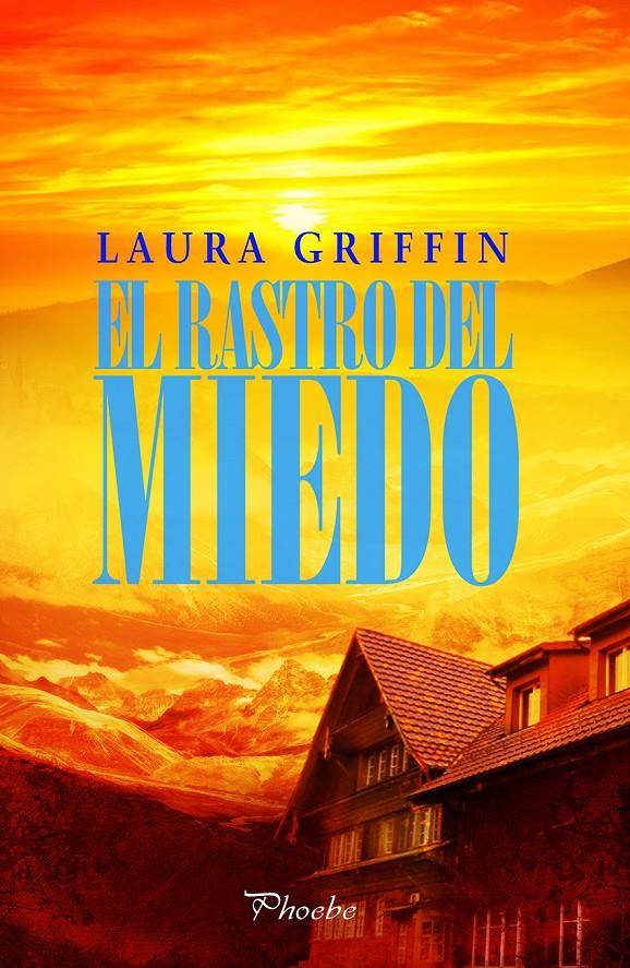 EL RASTRO DEL MIEDO | 9788416331024 | GRIFFIN, LAURA | Galatea Llibres | Llibreria online de Reus, Tarragona | Comprar llibres en català i castellà online