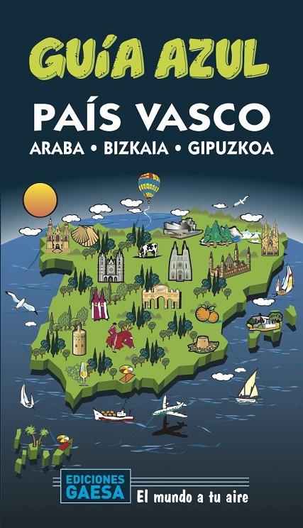 PAÍS VASCO GUIA AZUL 2020 | 9788417823733 | MONREAL, MANUEL | Galatea Llibres | Llibreria online de Reus, Tarragona | Comprar llibres en català i castellà online