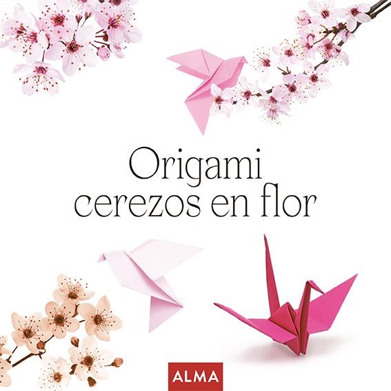 ORIGAMI CEREZOS EN FLOR | 9788410206106 | THOMAS, RAMON | Galatea Llibres | Llibreria online de Reus, Tarragona | Comprar llibres en català i castellà online