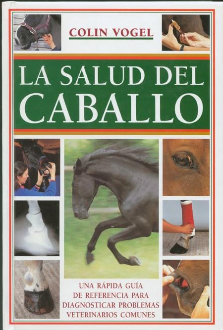 SALUD DEL CABALLO, LA | 9788495376459 | VOGEL, COLIN | Galatea Llibres | Librería online de Reus, Tarragona | Comprar libros en catalán y castellano online