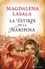 ESTIRPE DE LA MARIPOSA | 9788427035782 | LASALA, MAGDALENA | Galatea Llibres | Librería online de Reus, Tarragona | Comprar libros en catalán y castellano online