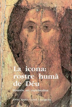 ICONA:ROSTRE HUMA DE DEU | 9788479351458 | GASOL I LLORENS, ANNA MARIA | Galatea Llibres | Llibreria online de Reus, Tarragona | Comprar llibres en català i castellà online