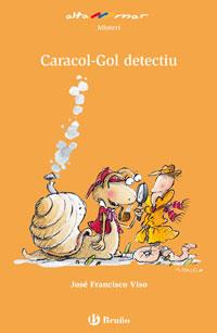 CARGOL-GOL, DETECTIU. LLIBRE DE LECTURA | 9788421653500 | VISO SÁNCHEZ, JOSÉ F. | Galatea Llibres | Llibreria online de Reus, Tarragona | Comprar llibres en català i castellà online