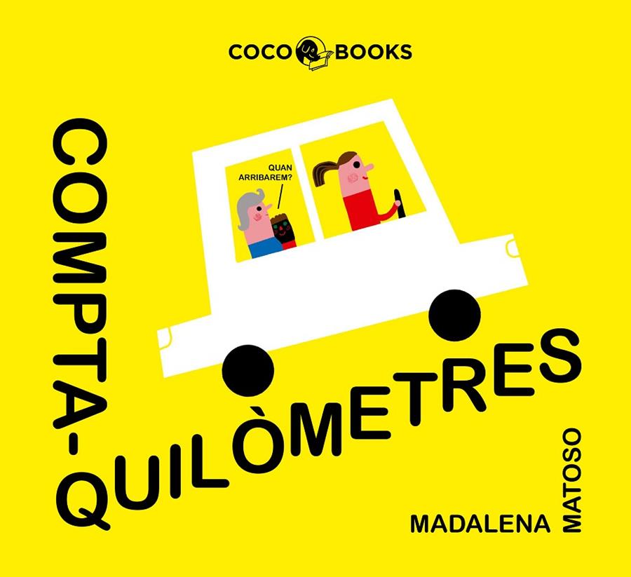 COMPTAQUILÒMETRES | 9788494953071 | MATOSO, MADALENA/ALEGRE, MIREIA | Galatea Llibres | Librería online de Reus, Tarragona | Comprar libros en catalán y castellano online