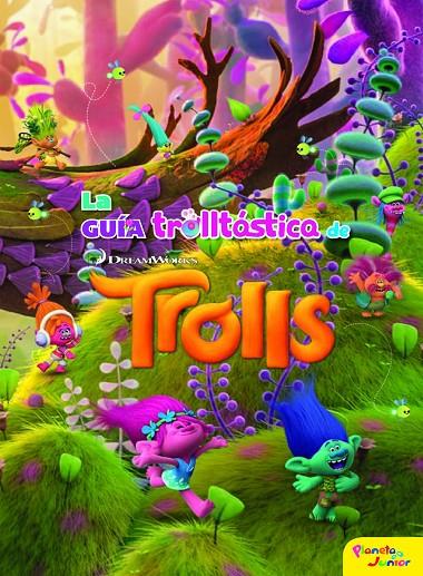 TROLLS. LA GUÍA TROLLTÁSTICA DE TROLLS | 9788408172406 | DREAMWORKS | Galatea Llibres | Llibreria online de Reus, Tarragona | Comprar llibres en català i castellà online