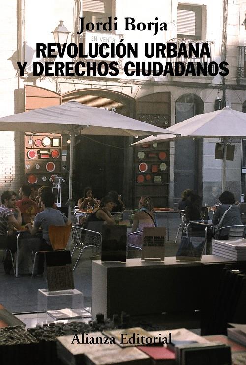 REVOLUCIÓN URBANA Y DERECHOS CIUDADANOS | 9788420678542 | BORJA, JORDI | Galatea Llibres | Llibreria online de Reus, Tarragona | Comprar llibres en català i castellà online