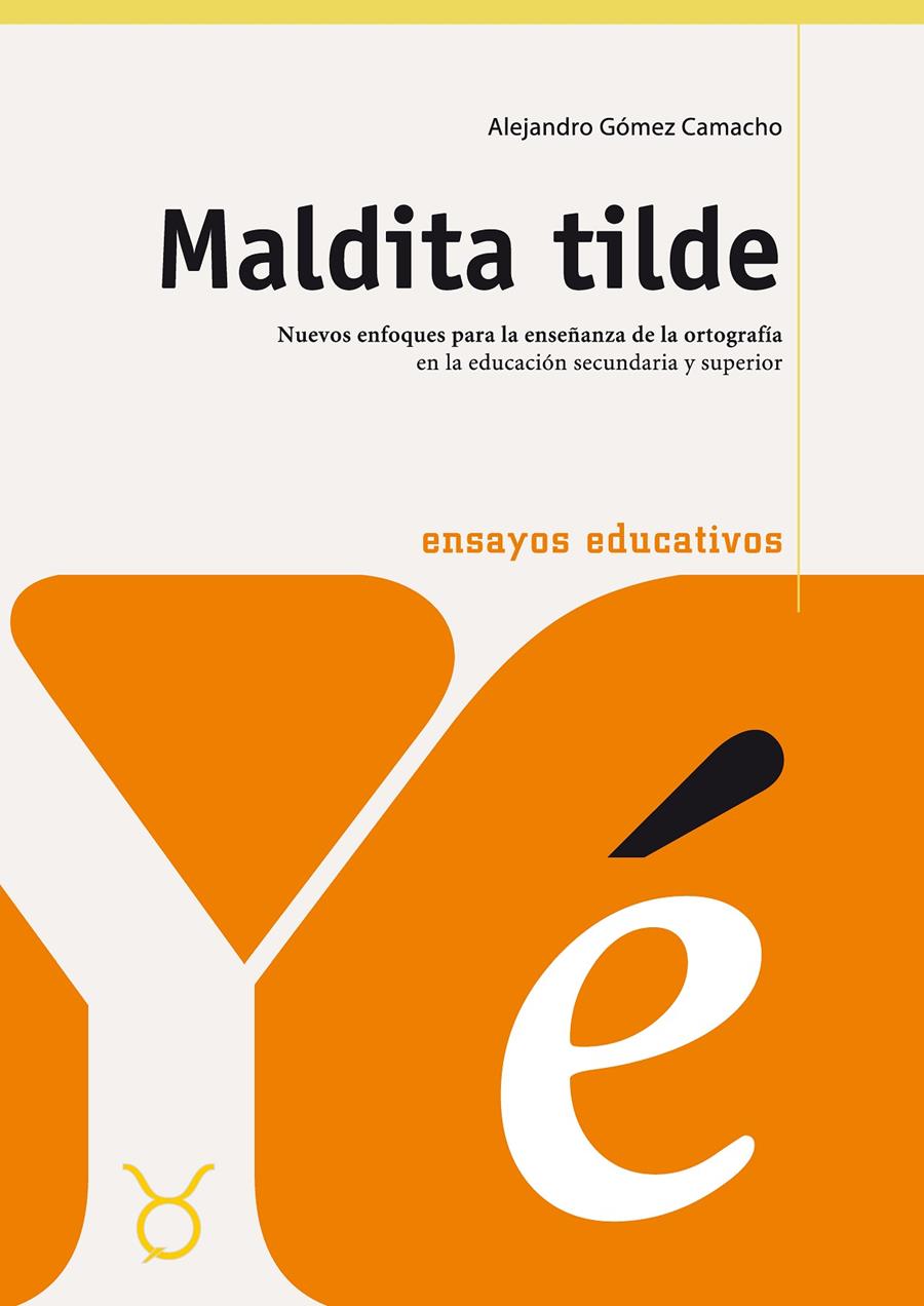 MALDITA TILDE | 9788493576523 | GOMEZ CAMACHO, ALEJANDRO | Galatea Llibres | Llibreria online de Reus, Tarragona | Comprar llibres en català i castellà online