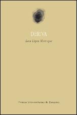 DERIVA | 9788415538103 | LÓPEZ MANRIQUE, LAIA | Galatea Llibres | Llibreria online de Reus, Tarragona | Comprar llibres en català i castellà online