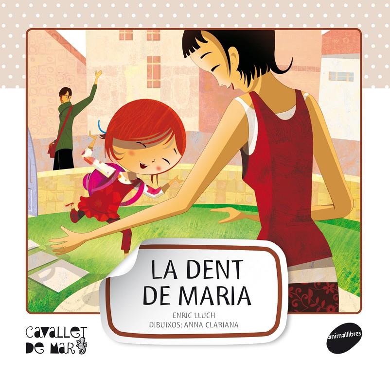 DENT DE MARIA | 9788415095545 | LLUCH GIRBÉS, ENRIC | Galatea Llibres | Librería online de Reus, Tarragona | Comprar libros en catalán y castellano online