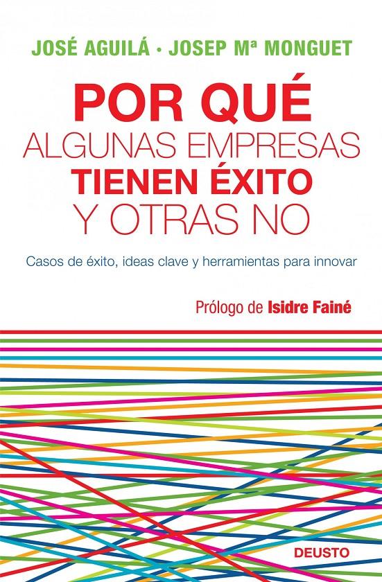 POR QUÉ ALGUNAS EMPRESAS TIENEN ÉXITO Y OTRAS NO | 9788423427772 | ÁGUILA, JOSÉ - JOSEP Mª MONGUET | Galatea Llibres | Llibreria online de Reus, Tarragona | Comprar llibres en català i castellà online