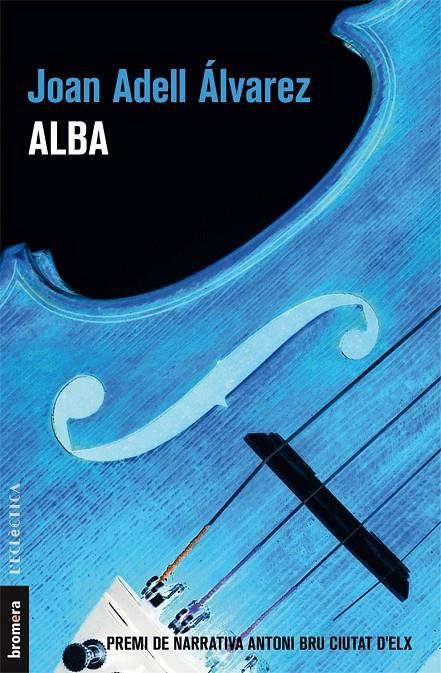 ALBA | 9788490268414 | ADELL ÁLVAREZ, JOAN | Galatea Llibres | Llibreria online de Reus, Tarragona | Comprar llibres en català i castellà online