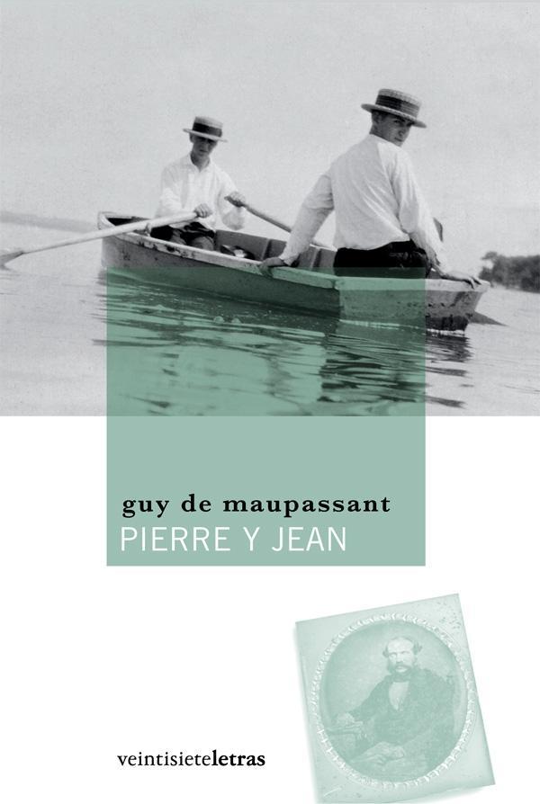 PIERRE Y JEAN | 9788492720071 | MAUPASSANT, GUY DE | Galatea Llibres | Librería online de Reus, Tarragona | Comprar libros en catalán y castellano online