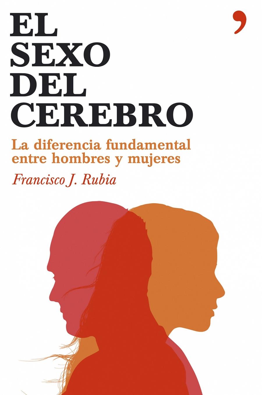 SEXO DEL CEREBRO, EL | 9788484606284 | RUBIA, FRANCISCO J. | Galatea Llibres | Llibreria online de Reus, Tarragona | Comprar llibres en català i castellà online