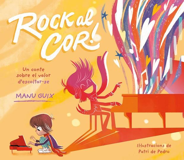 ROCK AL COR UN CONTE SOBRE EL VALOR D'ESCOLTAR-SE | 9788448863982 | GUIX, MANU | Galatea Llibres | Llibreria online de Reus, Tarragona | Comprar llibres en català i castellà online