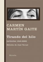 TIRANDO DEL HILO (ARTÍCULOS 1949-2000) | 9788498414219 | MARTIN GAITE, CARMEN | Galatea Llibres | Llibreria online de Reus, Tarragona | Comprar llibres en català i castellà online