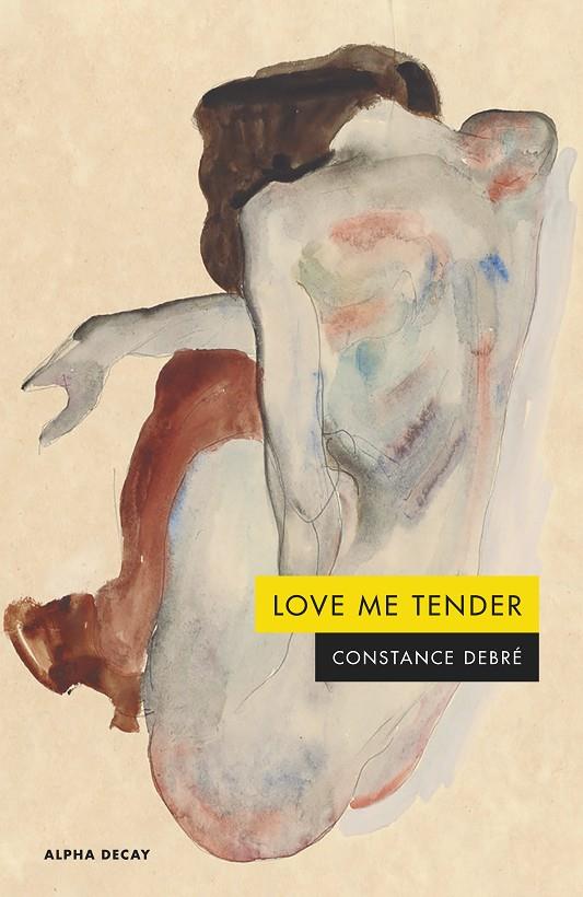 LOVE ME TENDER | 9788412797091 | DEBRÉ, CONSTANCE | Galatea Llibres | Llibreria online de Reus, Tarragona | Comprar llibres en català i castellà online