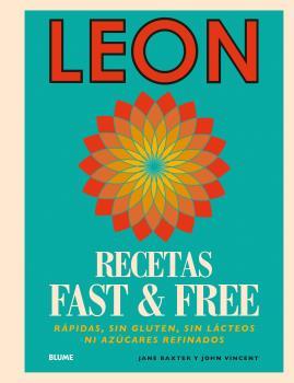 LEON. RECETAS FAST & FREE | 9788416965144 | BAXTER, JANE/VINCENT, JOHN | Galatea Llibres | Llibreria online de Reus, Tarragona | Comprar llibres en català i castellà online