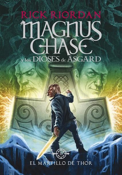 EL MARTILLO DE THOR (MAGNUS CHASE Y LOS DIOSES DE ASGARD, 2) | 9788490434628 | RIORDAN, RICK | Galatea Llibres | Llibreria online de Reus, Tarragona | Comprar llibres en català i castellà online