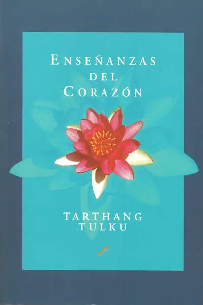 ENSEÑANZAS DEL CORAZON | 9788495496201 | TULKU, TARTHANG | Galatea Llibres | Llibreria online de Reus, Tarragona | Comprar llibres en català i castellà online