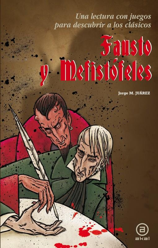 FAUSTO Y MEFISTÓFELES | 9788446037743 | MARTÍNEZ JUÁREZ, JORGE | Galatea Llibres | Librería online de Reus, Tarragona | Comprar libros en catalán y castellano online