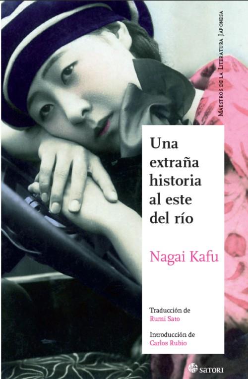 UNA EXTRAÑA HISTORIA AL ESTE DEL RÍO | 9788494016431 | NAGAI, KAFU | Galatea Llibres | Llibreria online de Reus, Tarragona | Comprar llibres en català i castellà online