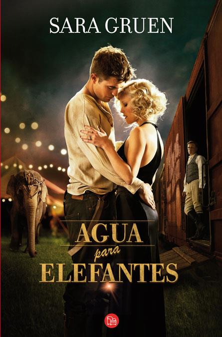 AGUA PARA ELEFANTES | 9788466324892 | GRUEN, SARA | Galatea Llibres | Llibreria online de Reus, Tarragona | Comprar llibres en català i castellà online