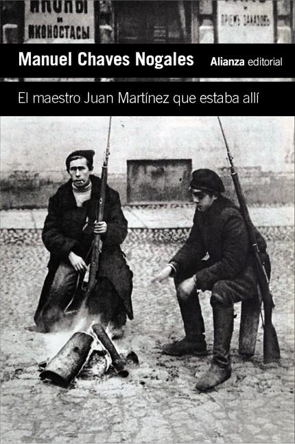 EL MAESTRO JUAN MARTÍNEZ QUE ESTABA ALLÍ | 9788411489065 | CHAVES NOGALES, MANUEL | Galatea Llibres | Llibreria online de Reus, Tarragona | Comprar llibres en català i castellà online