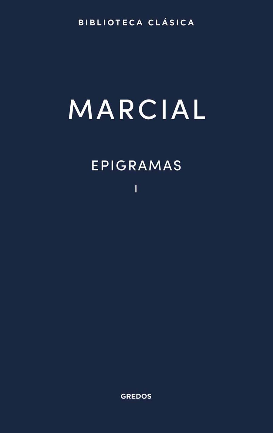 EPIGRAMAS VOL. I | 9788424941178 | MARCIAL | Galatea Llibres | Llibreria online de Reus, Tarragona | Comprar llibres en català i castellà online