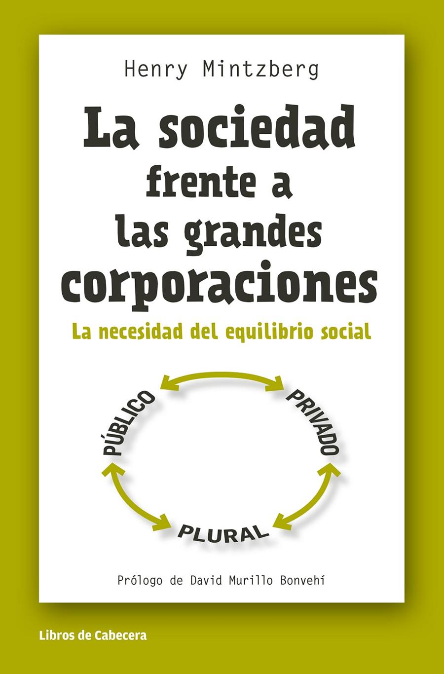 LA SOCIEDAD FRENTE A LAS GRANDES CORPORACIONES | 9788494374227 | MINTZBERG, HENRY | Galatea Llibres | Llibreria online de Reus, Tarragona | Comprar llibres en català i castellà online