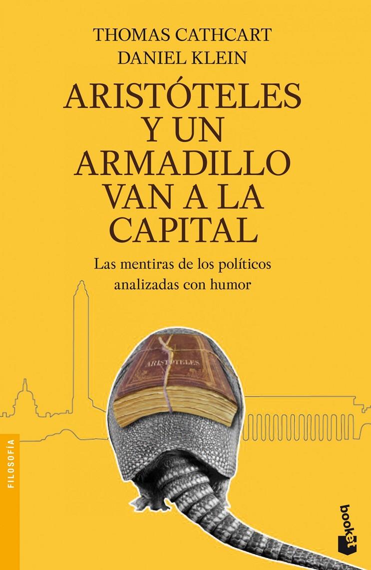 ARISTOTELES Y UN ARMADILLO VAN A LA CAPITAL | 9788408101703 | CATHCART, THOMAS / DANIEL KLEIN | Galatea Llibres | Librería online de Reus, Tarragona | Comprar libros en catalán y castellano online