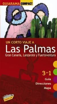 LAS PALMAS: GRAN CANARIA, LANZAROTE Y FUERTEVENTURA GUIARAMA | 9788497767477 | ALEMÁN HERNÁNDEZ, JOSÉ | Galatea Llibres | Llibreria online de Reus, Tarragona | Comprar llibres en català i castellà online