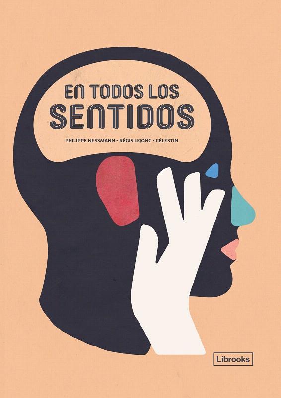 EN TODOS LOS SENTIDOS | 9788494983238 | NESSMANN, PHILIPPE/LEJONC, RÉGIS/CÉLESTIN | Galatea Llibres | Llibreria online de Reus, Tarragona | Comprar llibres en català i castellà online