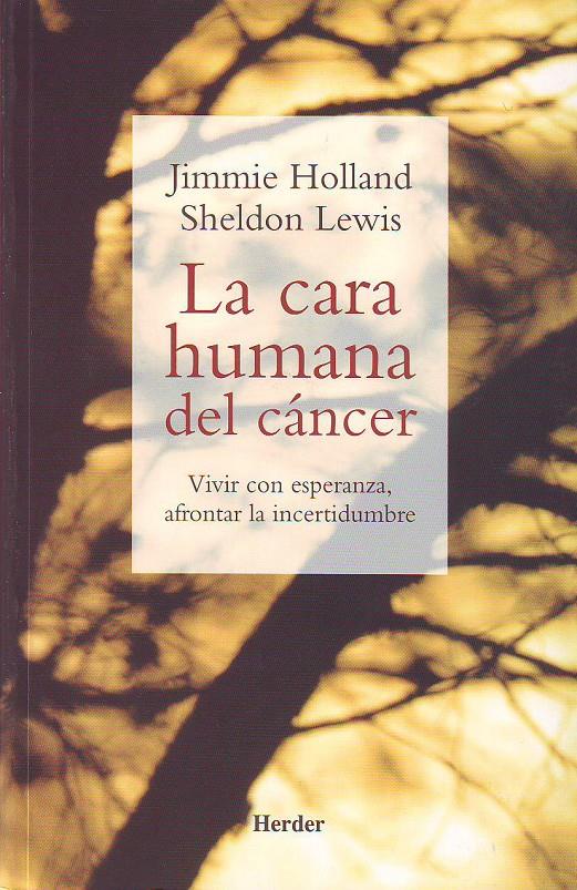 CARA HUMANA DEL CANCER, LA | 9788425423086 | HOLLAND, JIMMIE | Galatea Llibres | Librería online de Reus, Tarragona | Comprar libros en catalán y castellano online