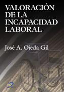 VALORACION DE LA INCAPACIDAD LABORAL | 9788479787110 | OJEDA GIL, JOSE | Galatea Llibres | Llibreria online de Reus, Tarragona | Comprar llibres en català i castellà online