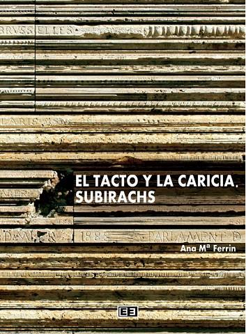 TACTO Y LA CARICIA, EL SUBIRACHS | 9788415179092 | FERRIN, ANA | Galatea Llibres | Llibreria online de Reus, Tarragona | Comprar llibres en català i castellà online