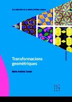 TRANSFORMACIONS GEOMÈTRIQUES | 9788492748136 | CANALS, MARIA ANTÒNIA | Galatea Llibres | Llibreria online de Reus, Tarragona | Comprar llibres en català i castellà online