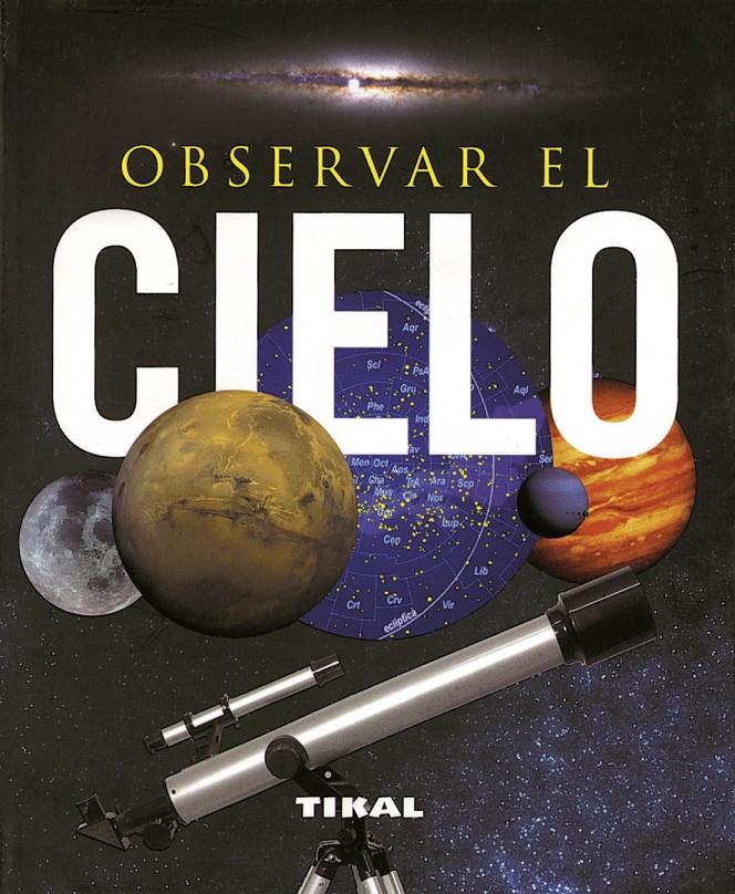 OBSERVAR EL CIELO | 9788499280035 | RIGUTTI, ADRIANA | Galatea Llibres | Llibreria online de Reus, Tarragona | Comprar llibres en català i castellà online