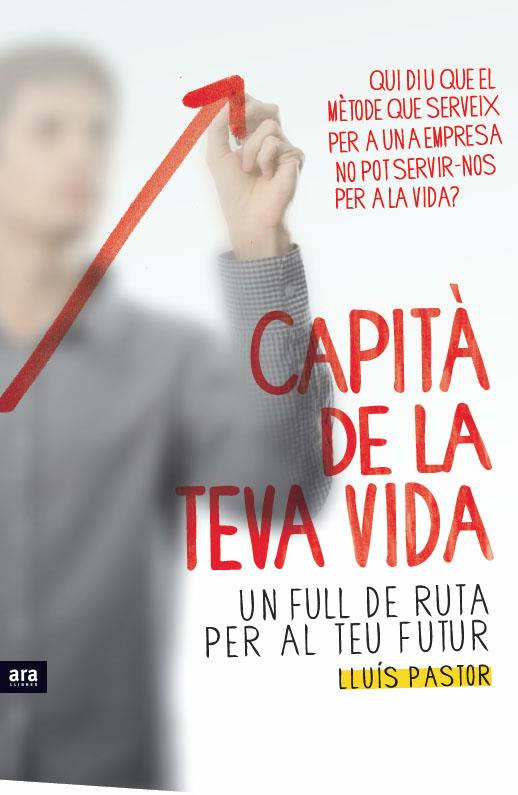 CAPITÀ DE LA TEVA VIDA | 9788415224082 | PASTOR, LLUÍS | Galatea Llibres | Llibreria online de Reus, Tarragona | Comprar llibres en català i castellà online