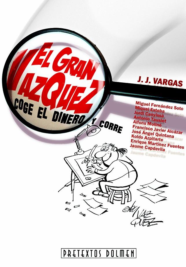 GRAN VAZQUEZ, EL. COGE EL DINERO Y CORRE | 9788415201380 | VARGAS, J. J. (ED) | Galatea Llibres | Librería online de Reus, Tarragona | Comprar libros en catalán y castellano online