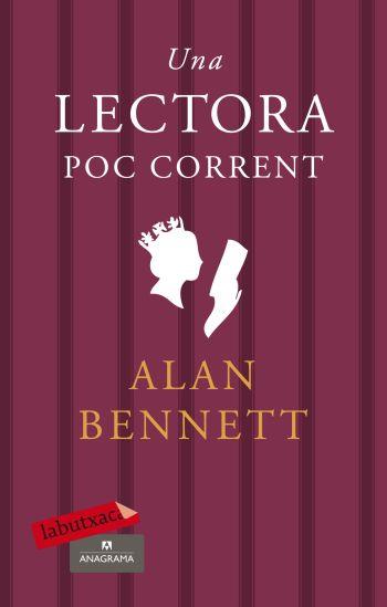 LECTORA POC CORRENT | 9788499300900 | BENNETT, ALAN | Galatea Llibres | Llibreria online de Reus, Tarragona | Comprar llibres en català i castellà online